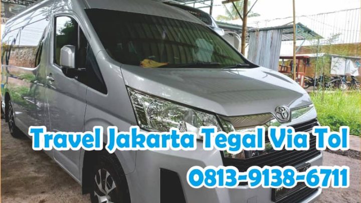Harga Tike Travel Jakarta Tegal Tarif Termurah Rute Via Tol